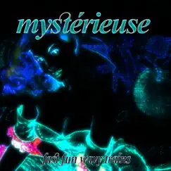 Mystérieuse (Bonus Tracks) - Single by Fast Fun Wavy Trains album reviews, ratings, credits