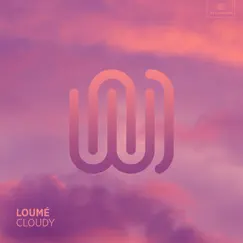 Cloudy - Single by Loumé album reviews, ratings, credits