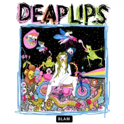 Deap Lips by Deap Lips, Deap Vally & The Flaming Lips album reviews, ratings, credits