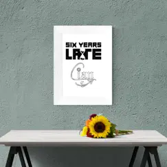 Sunflower (feat. Cian) - Single by Six Years Late album reviews, ratings, credits