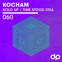 Hold up / Time Stood Still - Single by Kocham album reviews, ratings, credits