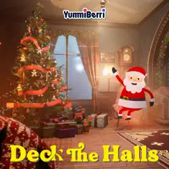 Deck the Halls - Single by YummiBerri album reviews, ratings, credits