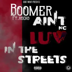Ain T No Luv in the Streets (feat. Rocko) Song Lyrics