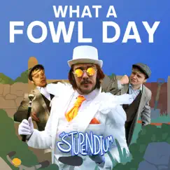 What a Fowl Day (Untitled Goose Game Song) - Single by The Stupendium album reviews, ratings, credits