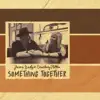 Something Together album lyrics, reviews, download