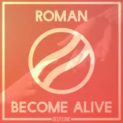 Become Alive - Single by ROMAN album reviews, ratings, credits