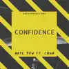 Confidence (feat. Chum) - Single album lyrics, reviews, download