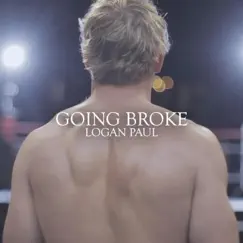 Going Broke - Single by Logan Paul album reviews, ratings, credits