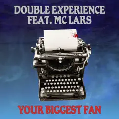 Your Biggest Fan (feat. MC Lars) [Remix] Song Lyrics
