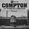 Compton (feat. Remix) - Single album lyrics, reviews, download