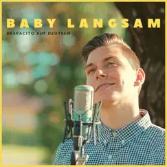 Baby Langsam (Despacito auf deutsch) - Single by Voyce album reviews, ratings, credits