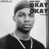 Okay Okay (feat. Toyalove) - Single album lyrics, reviews, download