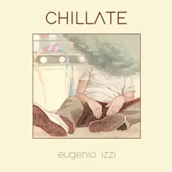 Chillate - EP by Eugenio izzi album reviews, ratings, credits
