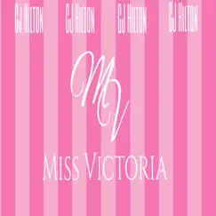 Miss Victoria - Single by CJ Hilton album reviews, ratings, credits