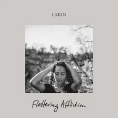 Flattering Affliction - Single by Lakin album reviews, ratings, credits