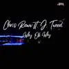 Why Oh Why (feat. J Tweed) - Single album lyrics, reviews, download