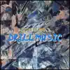 Drill Music album lyrics, reviews, download