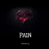 Pain - Single album lyrics, reviews, download