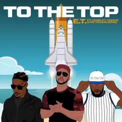 To the Top (feat. Marley Young & Kc Young Boss) Song Lyrics