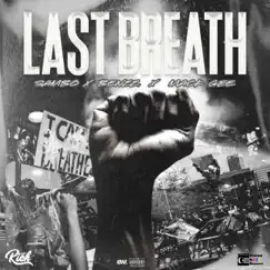 Last Breath - Single by Sambo, Mackgee & Benzz album reviews, ratings, credits