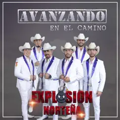 Avanzando En El Camino by Explosion Norteña album reviews, ratings, credits