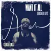 Want It All - Single album lyrics, reviews, download