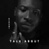 Talk About (Bonus Track) - Single album lyrics, reviews, download