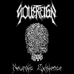 Neurotic Existence - Single by Sovereign album reviews, ratings, credits