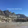 Darling O (feat. Khalil Toure) - Single album lyrics, reviews, download