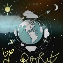Equinox - Single by Rohit Chaturvedi album reviews, ratings, credits