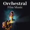 Orchestral Film Music : Classical Music album lyrics, reviews, download