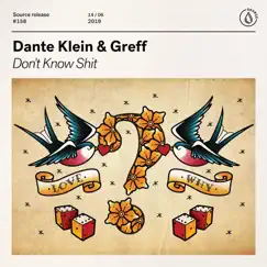 Don't Know Shit - Single by Dante Klein & Greff album reviews, ratings, credits
