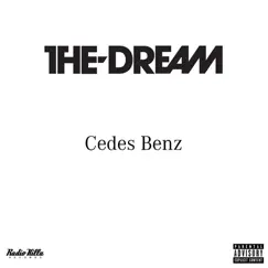 Cedes Benz - Single by The-Dream album reviews, ratings, credits