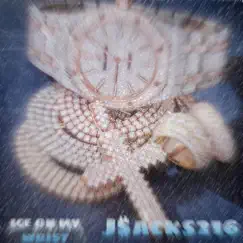 Ice on My Wrist - Single by J$acks216 album reviews, ratings, credits