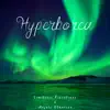 Hyperborea (feat. Anjali Etherica) - Single album lyrics, reviews, download