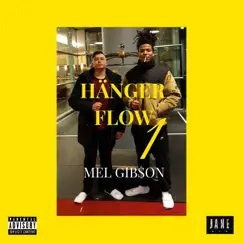 Hängerflow, Pt. I - Single by Mel Gib$on album reviews, ratings, credits