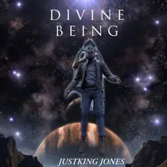 Divine Being - Single by Justking Jones album reviews, ratings, credits
