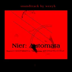 Nier: Automata - EP by Wezyh album reviews, ratings, credits