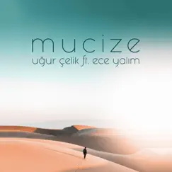 Mucize (feat. Ece Yalım) Song Lyrics