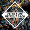 Bring It Back - Single album lyrics, reviews, download