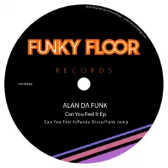 Can You Feel it - Single by Alan Da Funk album reviews, ratings, credits