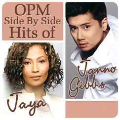OPM Side By Side Hits of Jaya & Janno Gibbs by Jaya & Janno Gibbs album reviews, ratings, credits