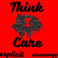 Think I Care - Single by Vizaswagg album reviews, ratings, credits