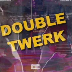 Double Twerk (feat. Niecey Mae Jr.) - Single by Smoove LeCool album reviews, ratings, credits