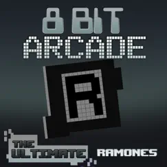The Ultimate Ramones by 8-Bit Arcade album reviews, ratings, credits