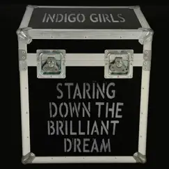 Staring Down the Brilliant Dream (Live) by Indigo Girls album reviews, ratings, credits