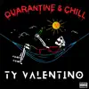 Quarantine & Chill - EP album lyrics, reviews, download