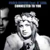 Connected to You - Single album lyrics, reviews, download