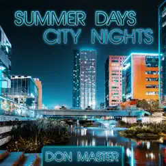 Summer Days City Nights - EP by Don Master album reviews, ratings, credits