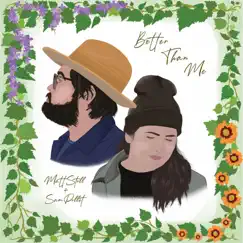 Better Than Me - Single by Matt Stoll & Sam Pollet album reviews, ratings, credits